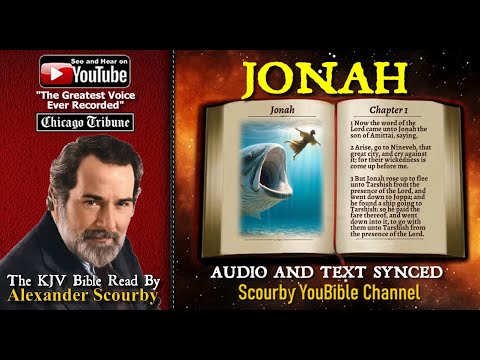 32 | Book of Jonah | Read by Alexander Scourby | The GREATEST VOICE Ever Recorded!