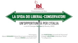 La sfida dei liberal-conservatori (La Bussola 2022) - I Webinar dell'Istituto Bruno Leoni