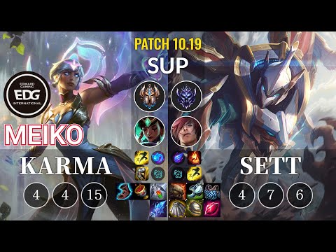EDG Meiko Karma vs Sett Sup - KR Patch 10.19