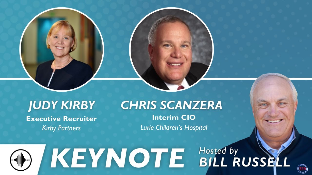 Keynote: The Great CIO Musical Chairs - Interim Leadership with Chris Scanzera and Judy Kirby