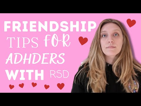 Friendship tips for ADHDers with RSD!