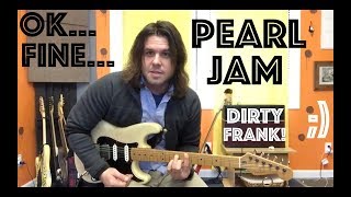 Guitar Lesson: How To Play Dirty Frank By Pearl Jam