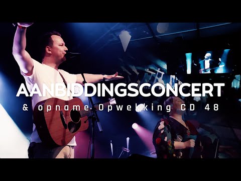 Aanbiddingsconcert & Opname Opwekking CD 48