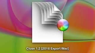 Flume - Close 1.2 [2016 Export Wav]