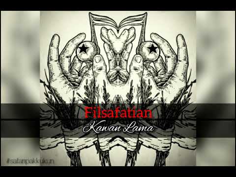 FILSAFATIAN - KAWAN LAMA (Official Audio)