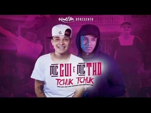 MC Gui e MC THD - Tchuk Tchuk (AUDIO OFICIAL)