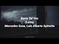 Barro Tal Vez - Mercedes Sosa, Luis Alberto Spinetta