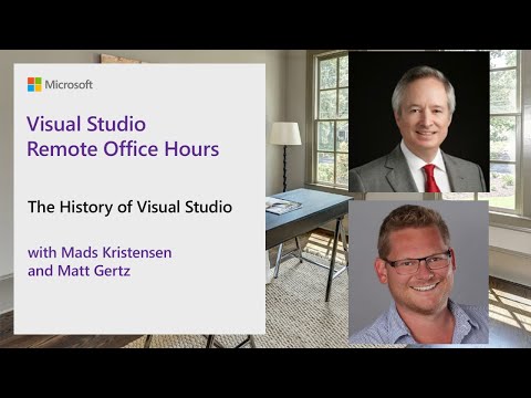Visual Studio Remote Office Hours - The History of Visual Studio with Matt Gertz