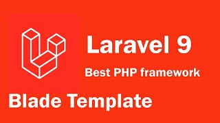 Laravel 9 tutorial - Understanding Blade template