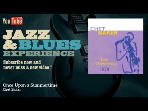 Once Upon A Summertime - Chet Baker