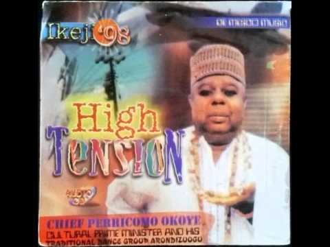 Chief Pericomo Okoye HIGH TENSION Side 1 IKEJI 1998 Album