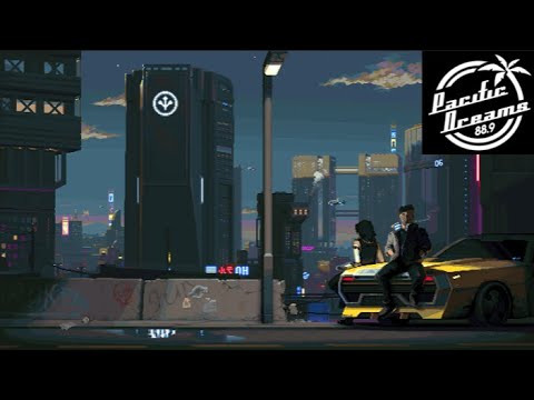 Cyberpunk 2077 Radio - Pacific Dreams (Electro/Cyberpunk)