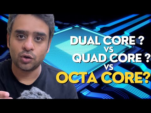 Dual Core vs Quad Core vs Octa Core : Which Processor Do You REALLY Need ?( Hindi )