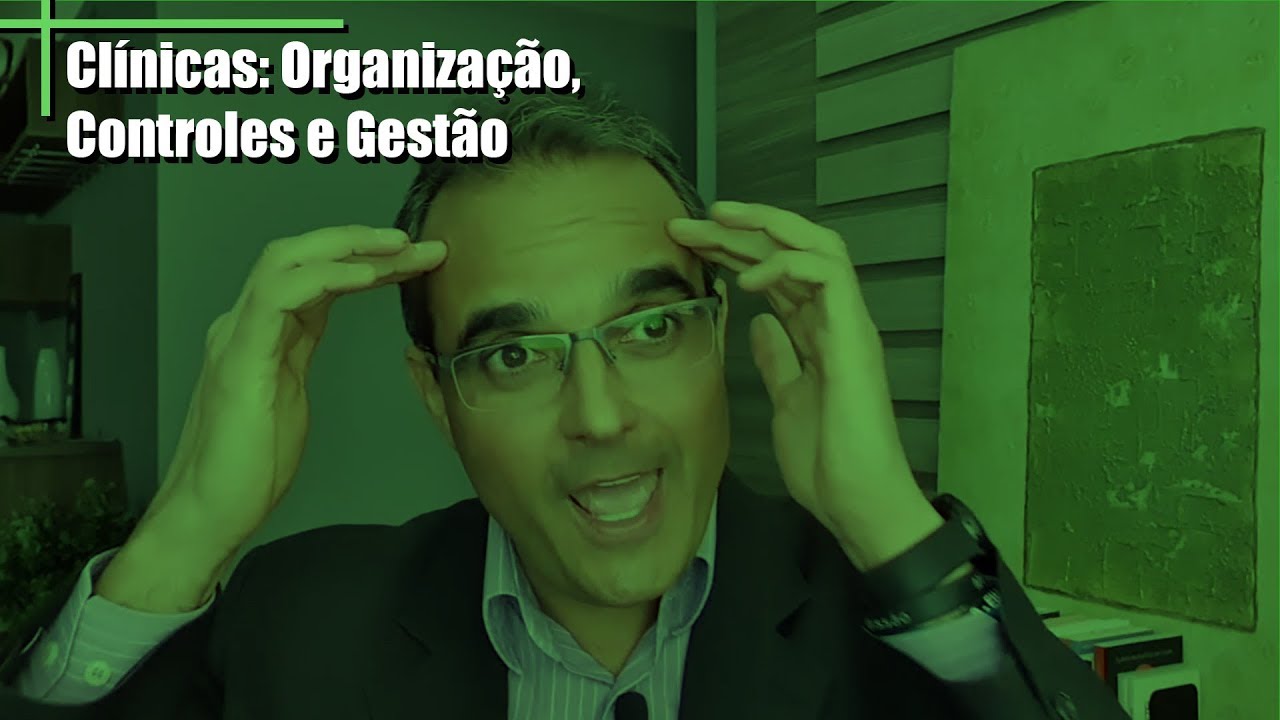 Clínicas: Organização, Controles e Gestão | Rodrigo Noronha