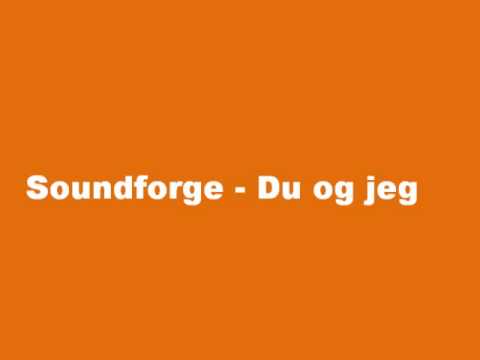 Soundforge - Du og Jeg