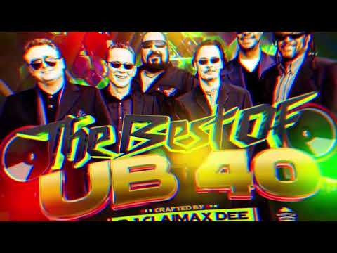 UB 40 MIX 2025 _ BEST OF UB 40 REGGAE MIX - DJ CLAIMAX DEE