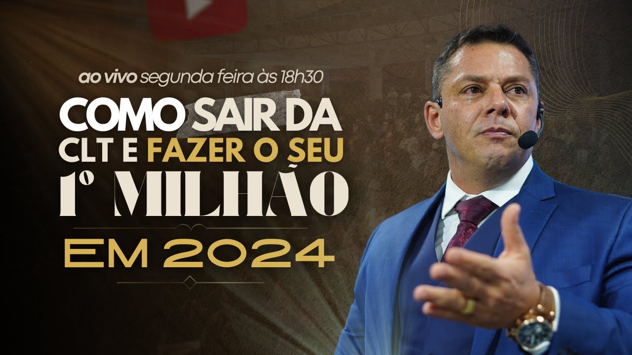 COMO DE FATO SAIR DA CLT E FAZER SEU PRIMEIRO MILHÃO EM 2024!