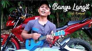 Download lagu BANYU LANGIT-DIDI KEMPOT COVER KENTRUNG SENAR 4 mp3