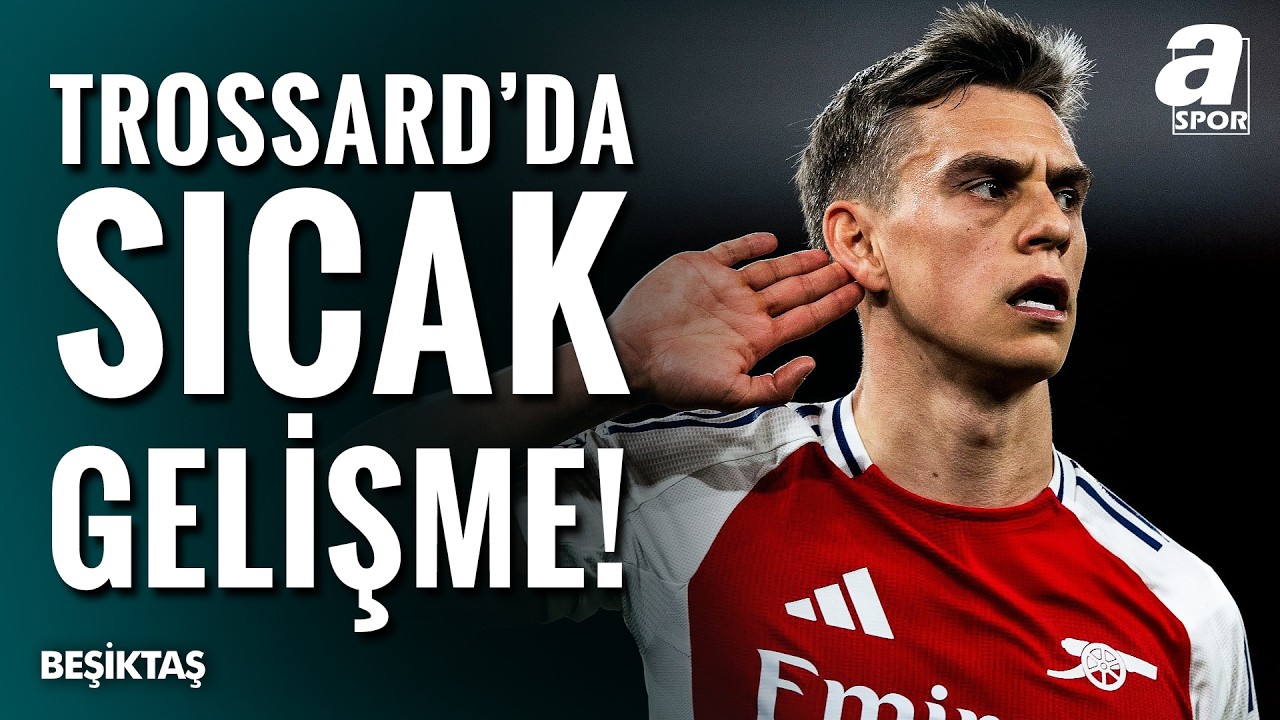 Efecan Öztaş, Leandro Trossard Beşiktaş Detayını Verdi