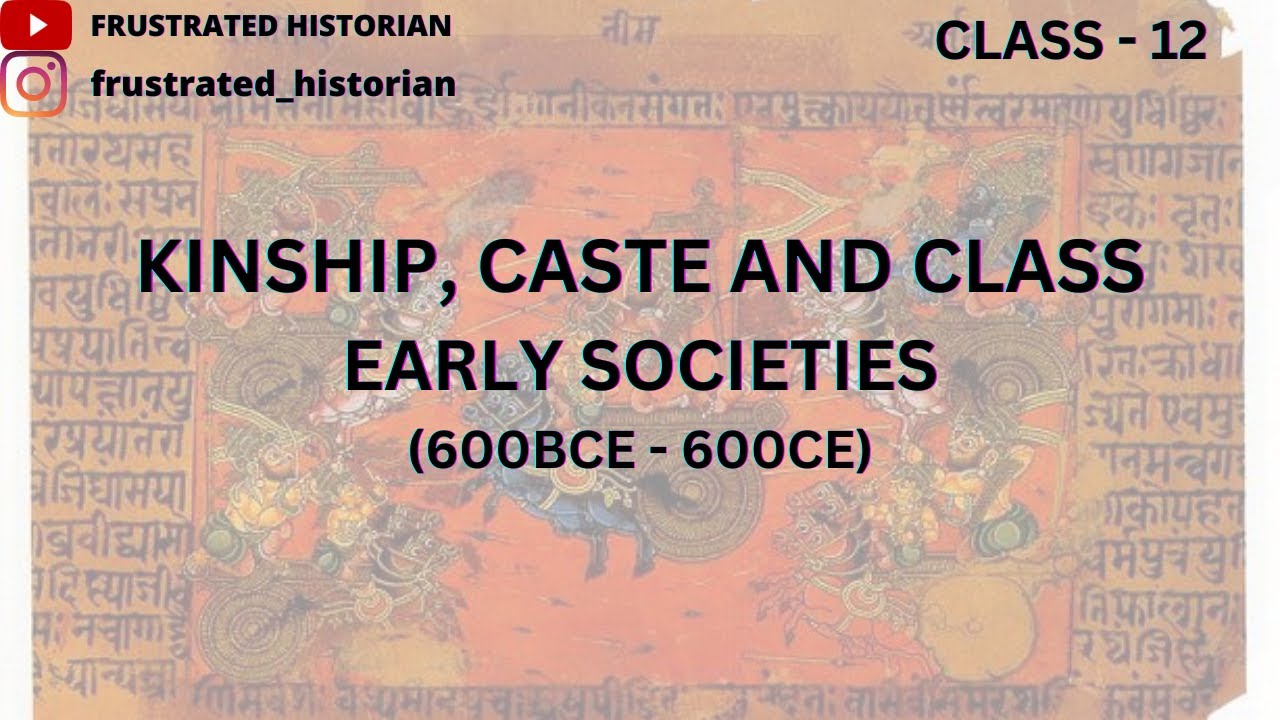CUET 2023 History | kinship, caste and class (Early societies) (600BCE -600CE) | Part 1 | chapter 3