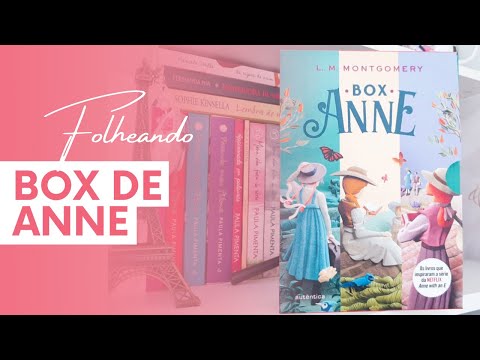 ? Folheando: Box de Anne de Green Gables (Editora Autêntica) ? por dentro da edição | Aléxia Macêdo