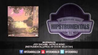 Joey Bada$$ - Word Is Bond [Instrumental] (Prod. By Statik Selektah) + DOWNLOAD LINK