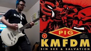 KMFDM vs. PIG - &quot;Secret Skin&quot; (Guitar Cover)