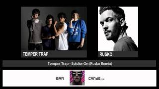 Temper Trap - Soldier On (Rusko Remix)