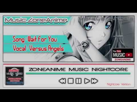 [NIGHTCORE] Versus Angels - Wait For You HD