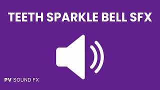 Teeth Sparkle Bell Ding Sound Effect (Most Popular Sound)