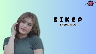 Download lagu Shepin Misa - Sikep (Lirik Lagu) 2025 ~ Yen Ngerti Lorone Koyo Ngene mp3