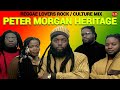 Peter Morgan Heritage Reggae Mix, Reggae Lovers Rock Culture Mix 2024, Romie Fame, Dj Jason