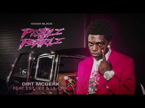 Kodak Black - DIRT MCGERK feat. EST Gee & Lil Crix [Official Visualizer]