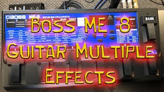 Video thumbnail for Boss ME-8 Stereo guitar play through by Clifton Wright