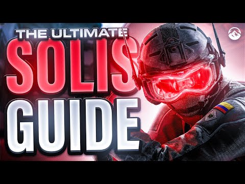 The Ultimate Solis Guide | Rainbow Six Siege