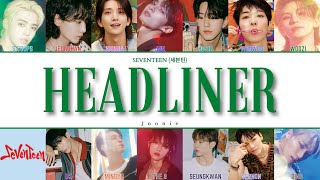 Download lagu SEVENTEEN (세븐틴) 'Headliner' Lyrics (Color Coded Lyrics Han/Rom/Eng) mp3