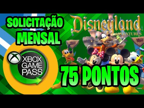 DISNEYLAND ADVENTURES - SOLICITAÇÃO MENSAL DO GAME PASS 75 PONTOS MICROSOFT REWARDS