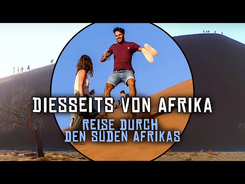 Diesseits von Afrika - Reise durch den Süden Afrikas  6/17