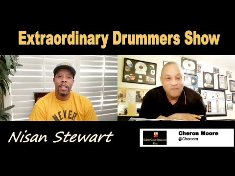 THE CHERON MOORE SHOW EXTRAORDINARY DRUMMERS SHOW NISAN STEWART