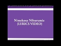 Nimekosa Nihurumie Official {LYRICS VIDEO} Kwaresma