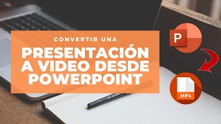 Convertir PowerPoint a Video | Archivo PPT a MP4
