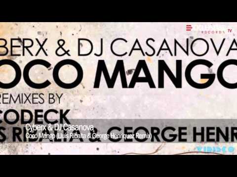 Cyberx & DJ Casanova - Coco Mango (Lluis Ribalta & George Henriquez Remix) [Komanchero Records]