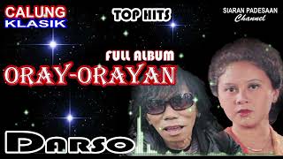 Download lagu CALUNG DARSO || FULL ALBUM || ORAY-ORAYAN @siaranpadesaan08  mp3