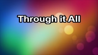 Through It All - Hymn  (Lyrics)