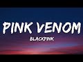 BLACKPINK Pink Venom Lyrics