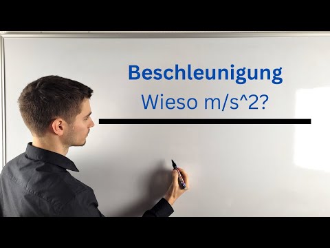 Was ist Beschleunigung? Wieso m/s^2?
