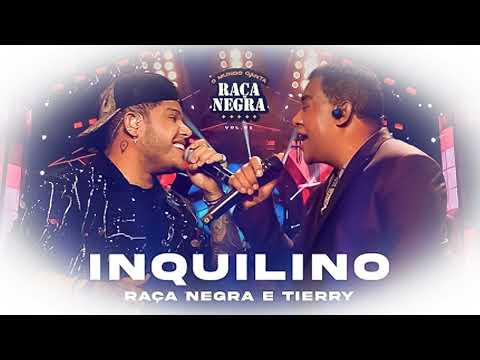 Raça Negra e Tierry  -  Inquilino