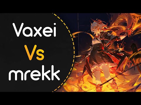 Vaxei vs mrekk! // Camellia - Flamewall (Sotarks) [ETERNAL SACRED FIRE]