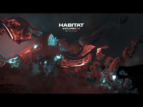 HABITAT EXPLORER 09 mixed by Sam Shure