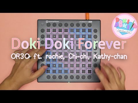 Doki Doki Forever - OR3O ft. rachie, Chi-chi, Kathy-chan★ [Genuine Launchpad Cover]